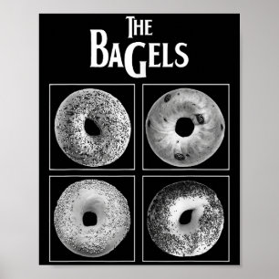 The Bagels Funny Bagel Bread Foodie Lover Bakery F Poster