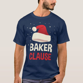 The Baker Claus Baking Christmas Pastry Chef Xmas  T-Shirt