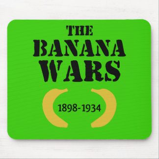 The Banana Wars (1898-1934) Mouse Pad