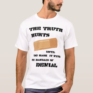 The Bandaid of Denial T-Shirt