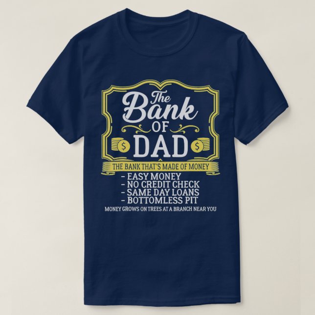 The Bank Of Dad Money Grows On Trees Fathers Day  T-Shirt (Design Front)