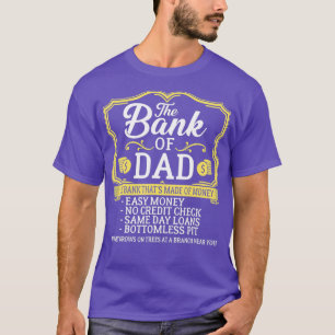 The Bank Of Dad Money Grows On Trees Fathers Day T-Shirt