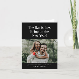 The Bar is Low Bring It On Photo New Year Card