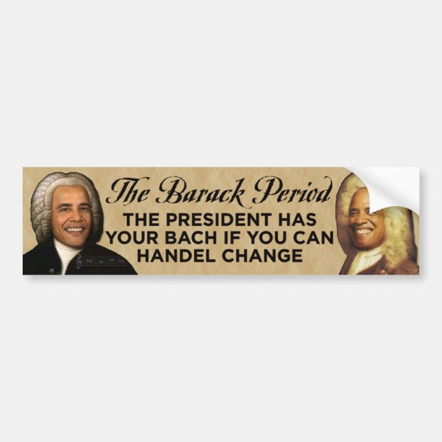 The Barack Period Bumper Sticker (Front)
