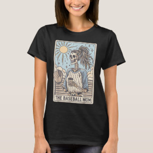 The Baseball Mom Tarot Card Funny Mothers Day Socc T-Shirt