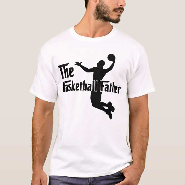 The Basketball Father Basketball Dad T-Shirt (Front)