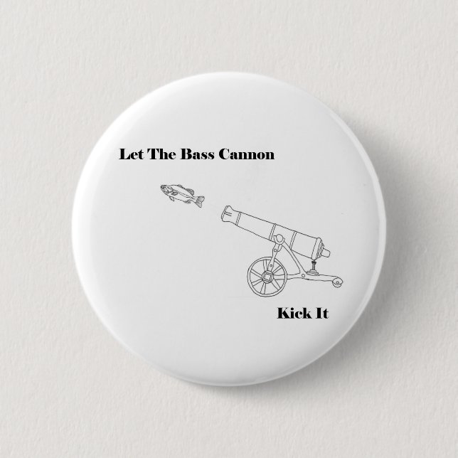 The Bass Cannon 2 Inch Round Button (Front)