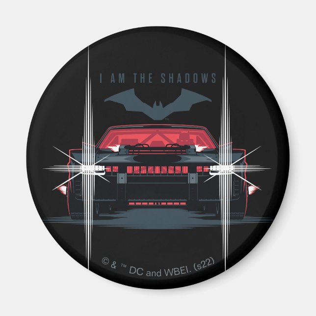 The Batman Batmobile - I Am The Shadows Magnet (Front)