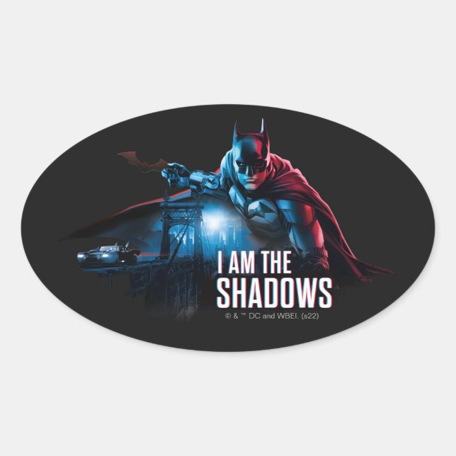 The Batman Character Graphic - I Am The Shadows Oval Sticker (Front)