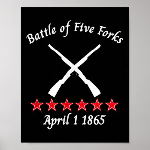 The Battle Of Five Forks Virginia 1865 Civil Battl Poster