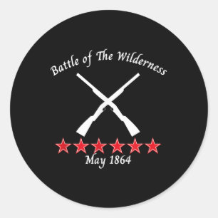 The Battle Of The Wilderness Virginia 1864 Civil B Classic Round Sticker