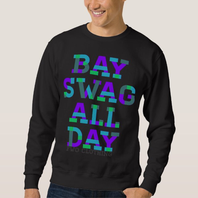 The Bay Swag Design Sweatshirt (Front)