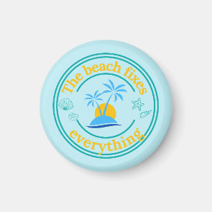The Beach Fixes Everything Magnet