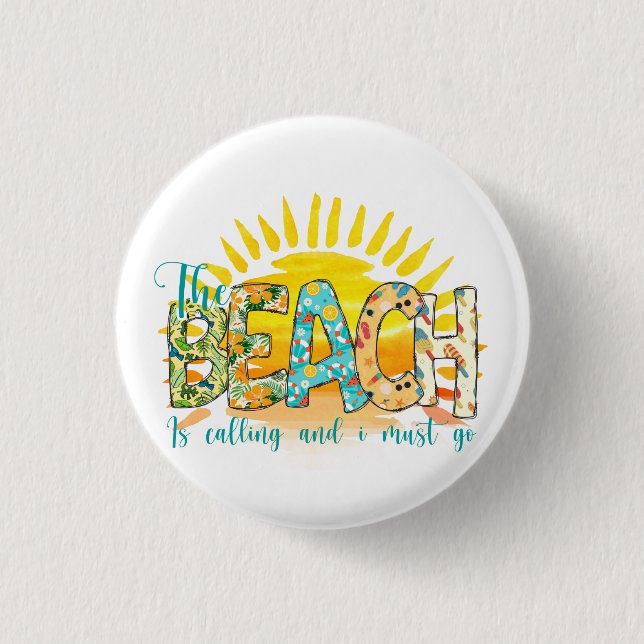 The Beach Is Calling | Sunset 1 Inch Round Button (Front)
