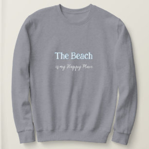 The Beach is my Happy Place Sweatshirt