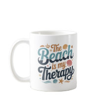 The Beach Is My Therapy - Summer Coastal Vibes