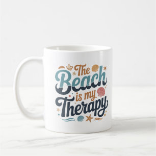 The Beach Is My Therapy - Summer Coastal Vibes Coffee Mug