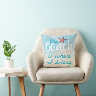 The Beach Is Where I Belong Quote Throw Pillow