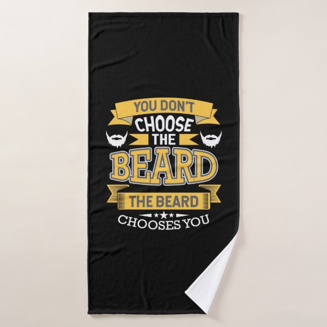 The Beard Chooses You Bath Towel (Bath Towel)