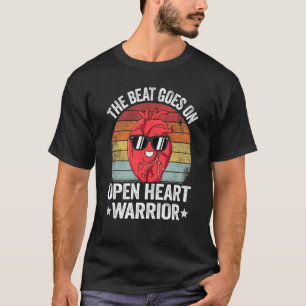 The Beat Goes On Open Heart Warrior Surgery Surviv T-Shirt