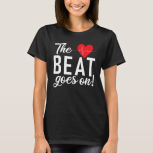 The Beat Goes On - Survivor Open Heart Surgery T-Shirt