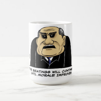 The Beatings Will Continue Coffee Mug