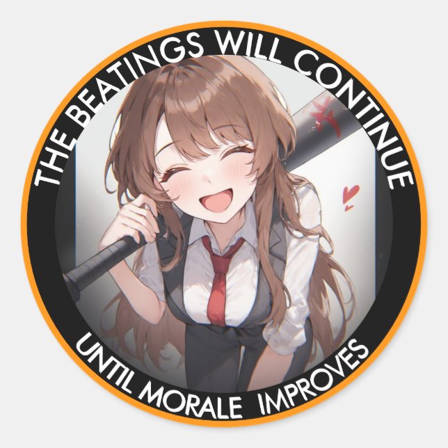The Beatings Will Continue Until Moral Improves Cl Classic Round Sticker (Front)