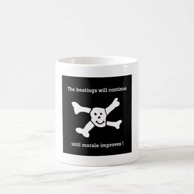 The beatings will continue until morale improves ! coffee mug (Center)