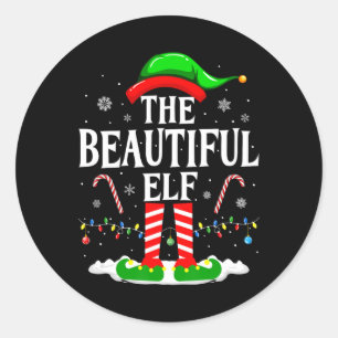 The Beautiful Elf Funny Xmas Matching Family Chris Classic Round Sticker