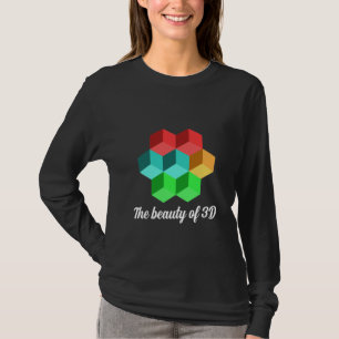 The beauty of 3D  T-Shirt