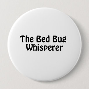 the bed bug whisperer 4 inch round button
