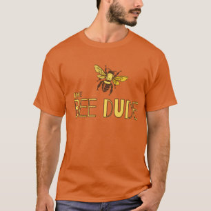 The Bee Dude t-shirt for bee people