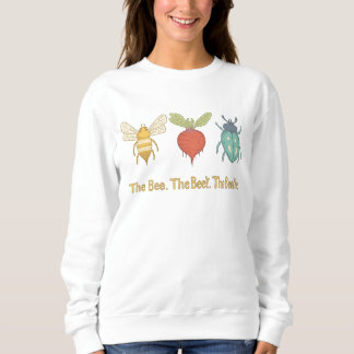 The Bee The Beet The Beetle - Funny Vintage Garden Sweatshirt