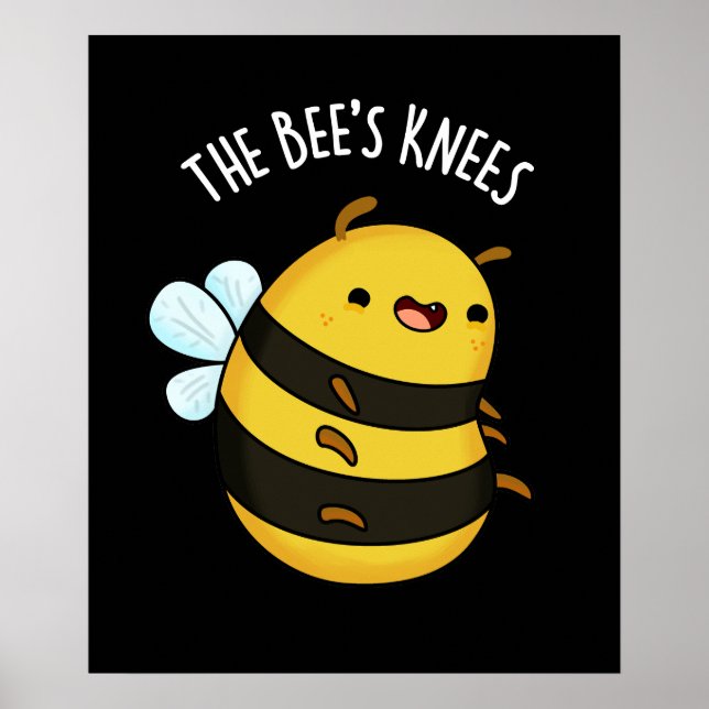 The Bees Knees Funny Bumble Bee Pun Dark BG Poster (Front)