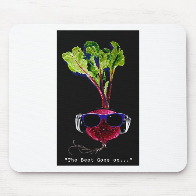 The beet goes on-dark mouse pad (Front)