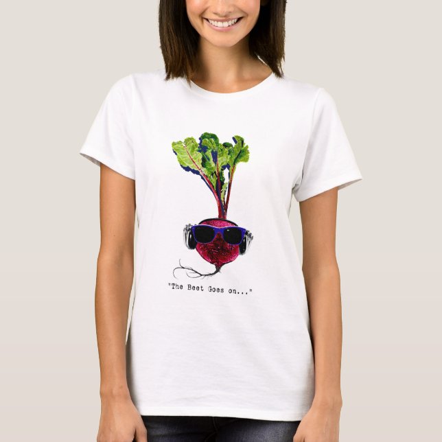 The beet goes on-light T-Shirt (Front)