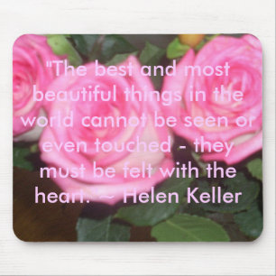 "The best and most beautiful things i... Mouse Pad