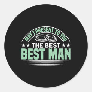 The Best Best Man Bachelor Party 1 Classic Round Sticker
