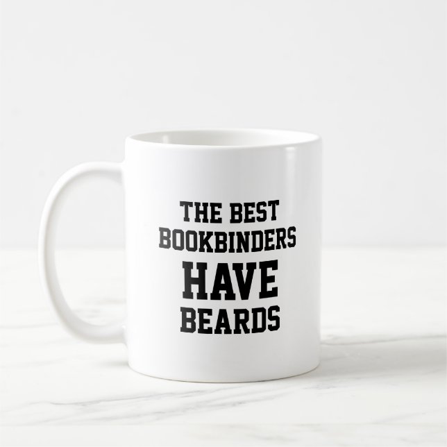 The Best Bookbinders Have Beards Coffee Mug (Left)