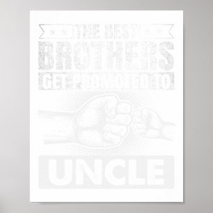 The Best Brothers Get Promoted To Uncles Sticker Poster