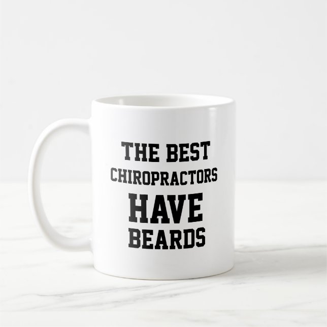The Best Chiropractors Have Beards Coffee Mug (Left)