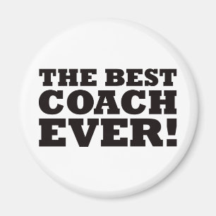 The Best Coach Ever Magnet