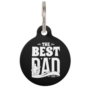 The Best Dad Ever - Father & Child Pet Tag