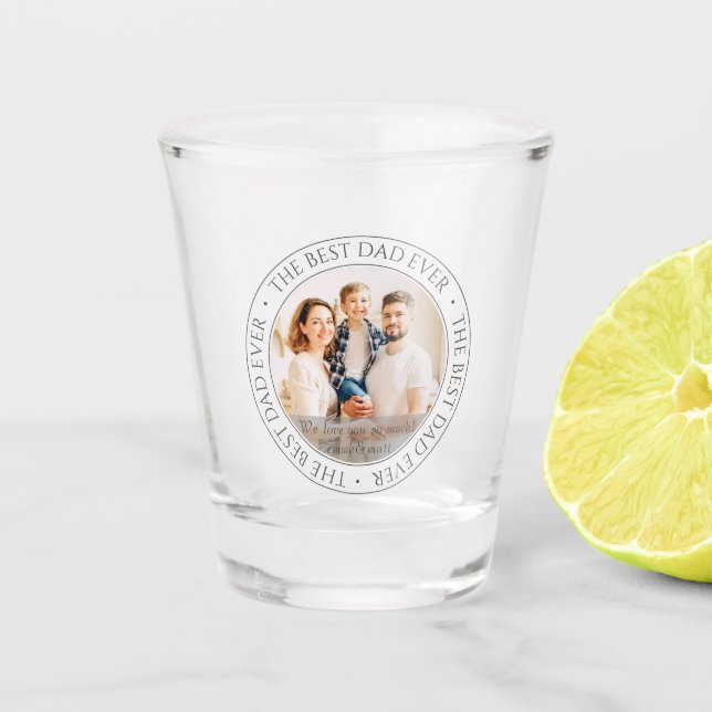 The Best Dad Ever Modern Classic Photo Shot Glass (Front)