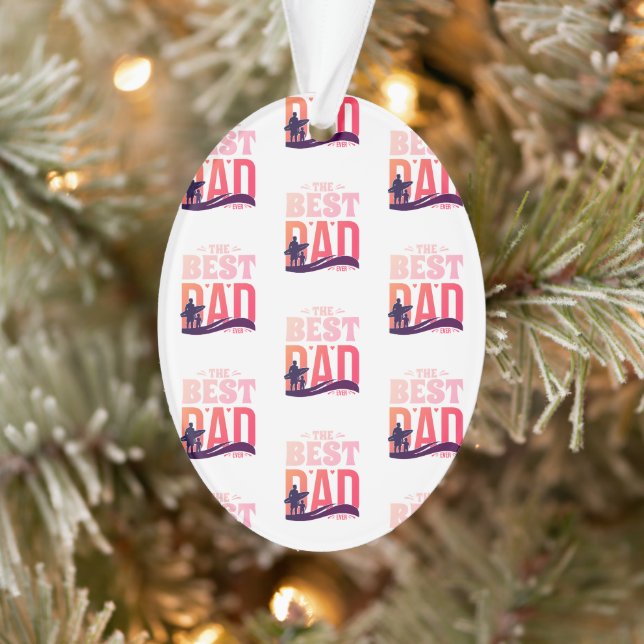 The Best Dad Ever Ornament (Tree)