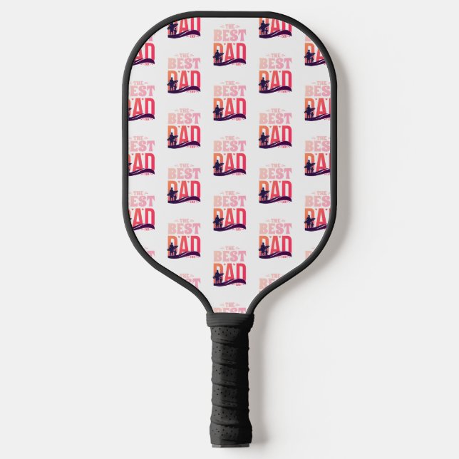 The Best Dad Ever Pickleball Paddle (Front)