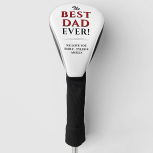 The Best Dad Ever Typography Father`s Day Golf Head Cover