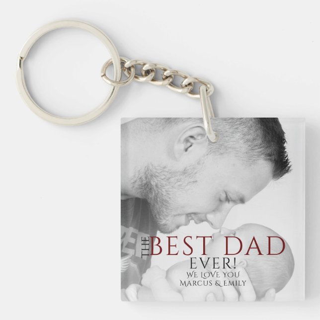 The Best Dad Ever Typography Father`s Day Photo Keychain (Front)