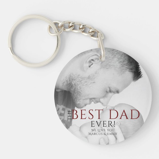 The Best Dad Ever Typography Father`s Day Photo Keychain (Front)