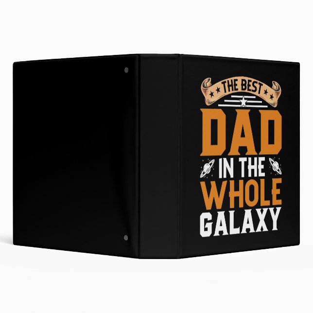 The best Dad In The Whole Galaxy Fathers Day Binder (Background)